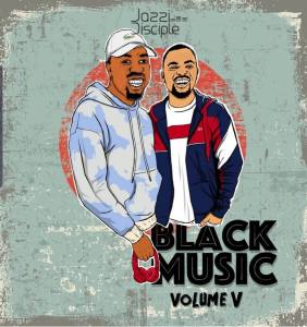 JazziDisciples – BlackMusic Vol.5 Mix