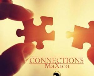 MaXico – Connections EP