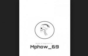 Mphow 69 & ThackzinDj – Ama’International (Ufunani eSandton) Ft. Killer Kau