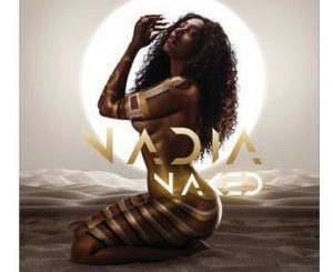 Nadia Nakai – Naked (Cover Artwork + Tracklist)