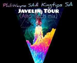 Phil-Wayne SA & Kingtips SA – Javelin Tour (Afro Tech Mix)