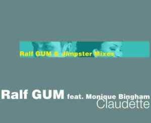 Ralf GUM – Claudette (Ralf GUM & Jimpster Mixes) Ft. Monique Bingham