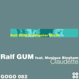 Ralf GUM – Claudette (Ralf GUM & Jimpster Mixes) Ft. Monique Bingham