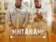 Sdudla Noma1000 – Mntanami Iyavuma (feat. Thembi Mona & Deep Sound Crew)