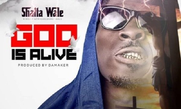 Shatta Wale – God Is Alive