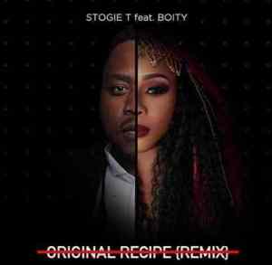 Stogie T – Original Recipe (Remix) Ft. Boity