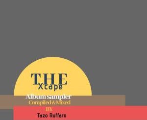 The Xcape (Album Sampler Compiled & Mixed By Tazzo Ruffaro)