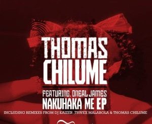 Thomas Chilume, Oneal James – Nakuhaka Me (Dj Kaizer Tech Bypass)