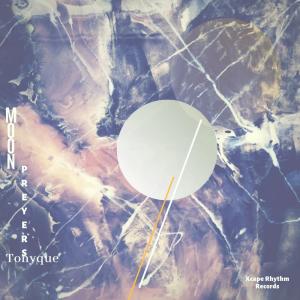 Tonyque – Moon Preyers EP