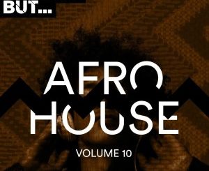 VA – Nothing But… Afro House, Vol. 10