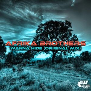 Afrika Brothers – Wanna Hide (Original Mix)