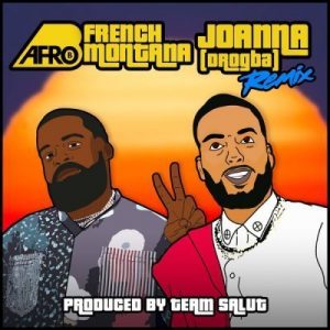 Afro B Ft. French Montana – Joanna Remix