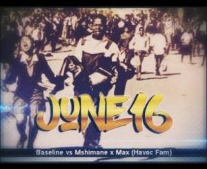 Baseline vs Mshimane – June 16 Ft. Max (Havoc Fam)