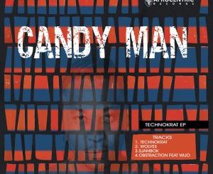 Candy Man – Technokrat (Original Mix)
