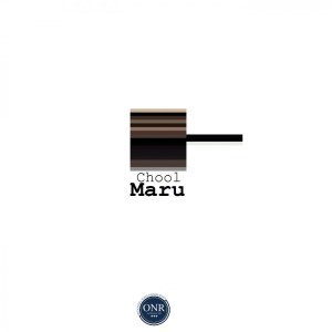 Chool – Maru (Original Mix)