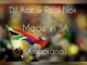 DJ Ace & Real Nox – Made in SA (Amapiano)