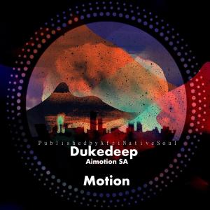 Duke Deep – Motion (feat. Aimotion)
