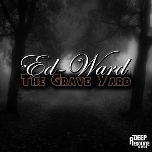 Ed-Ward – The Grave Yard EP