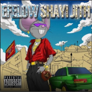 Efelow – Shayi Jith