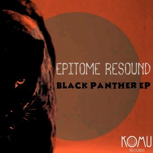 Epitome Resound – Black Panther EP