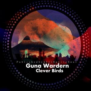 Guna Wardern – Clever Birds EP