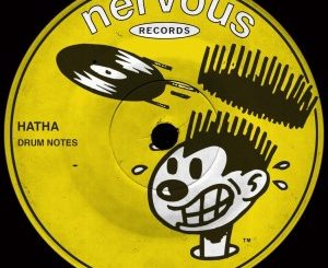 Hatha – Drum Notes (Original Mix)