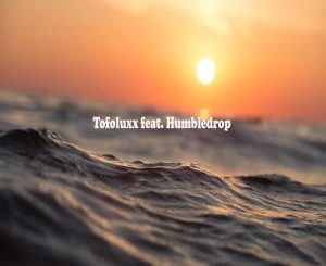 Humbledrop & DJ Tofoluxx – Dinaka EP