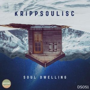 Krippsoulisc – Soul Dwelling EP