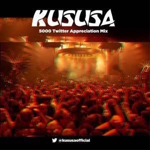 Kususa – 5000 Twitter Appreciation Mix