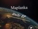 Maplanka – Unite (Original Mix)