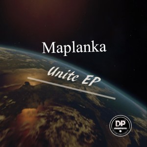 Maplanka – Unite (Original Mix)