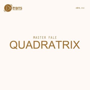 Master Fale – QUADRATRIX EP