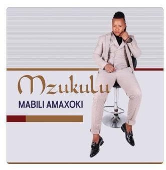 Mzukulu – Mabili Amaxoki