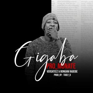 Pro Monate – Gigaba (feat. Versateez & Bongani Radebe)