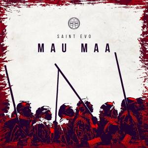 Saint Evo – Mau Maa (Indigenous Mix)