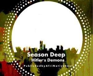 Season Deep – Hitler’s Demons EP