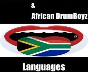 SmallTheDj & African DrumBoyz – Languages