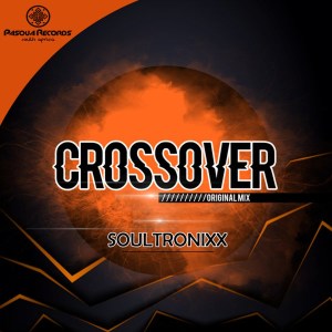 Soultronixx – Crossover (Original Mix)