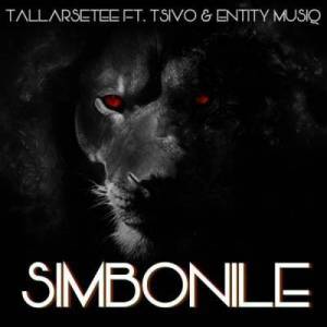 TallArseTee – Simbonile Ft. Tsivo & Entity Musiq