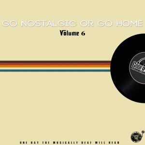 The Godfathers Of Deep House SA – Go Nostalgic Or Go Home, Vol. 6