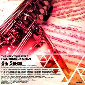 The HeavyQuarterz, Bongz Jazzman – 6th Sense (Monocles & Slezz Rework)