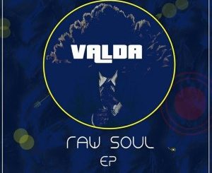 Valda – Raw Soul EP