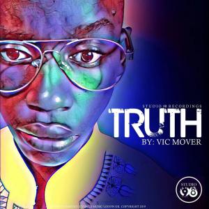 Vic Mover – Truth