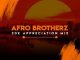 Afro Brotherz – 20K Appreciation Mix