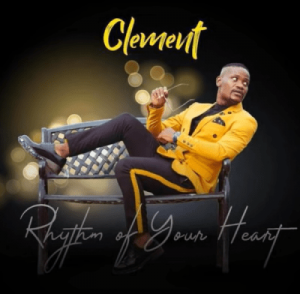 Clement Maosa – Rhythm Of Your Heart