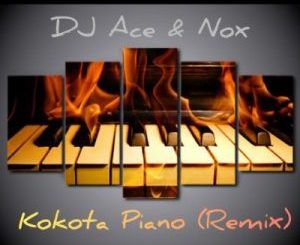 DJ Ace & Nox – Kokota Piano (Remix)