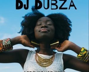 DJ DubZA – Afro House King Sessions Mix #1