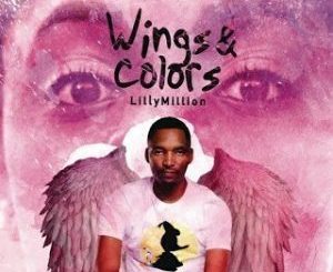 DJ Fortee – Wings & Colors Ft. Lilly Million