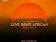 DJ JIM MASTERSHINE FT. TEE-R – LOVE BEING AFRICAN (CANDY MAN REMIX)