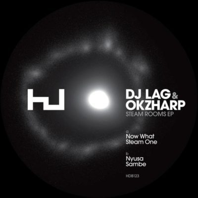 DJ LAG & Okzharp – Steam Rooms EP